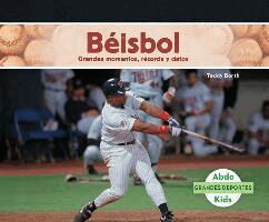 Teddy Borth - Beisbol: Grandes Momentos, Records Y Datos (Baseball: Great Moments, Records, and Facts): Grandes Momentos, Records Y Datos (Great Moments, Records, a, Inbunden. Tillgänglighet: Lägg i varukorg