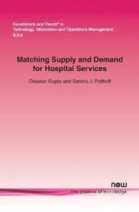 bokomslag Matching Supply and Demand for Hospital Services
