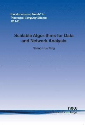 Scalable Algorithms for Data and Network Analysis 1