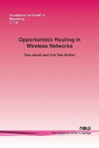 bokomslag Opportunistic Routing in Wireless Networks