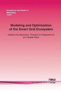bokomslag Modeling and Optimization of the Smart Grid Ecosystem