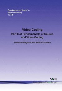 bokomslag Video Coding: Part II of Fundamentals of Source and Video Coding