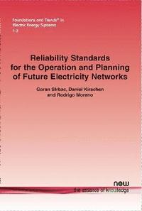 bokomslag Reliability Standards for the Operation and Planning of Future Electricity Networks