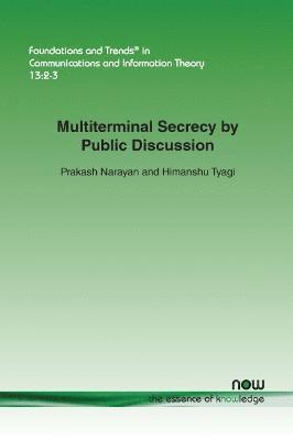 Multiterminal Secrecy by Public Discussion 1