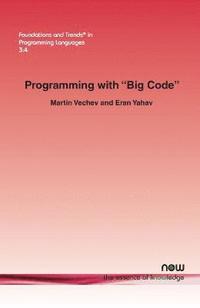 bokomslag Programming with &quot;Big Code&quot;