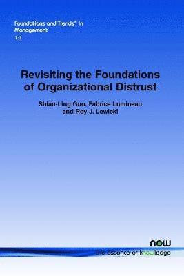 Revisiting the Foundations of Organizational Distrust 1