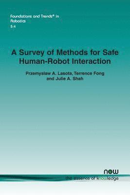 bokomslag A Survey of Methods for Safe Human-Robot Interaction