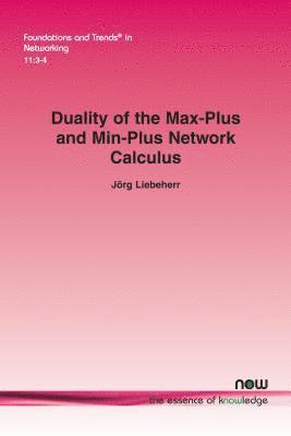 bokomslag Duality of the Max-Plus and Min-Plus Network Calculus