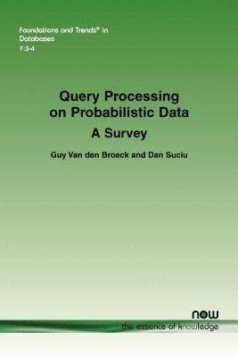 bokomslag Query Processing on Probabilistic Data