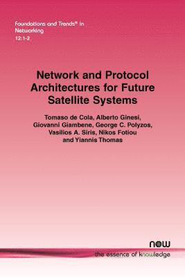 bokomslag Network and Protocol Architectures for Future Satellite Systems