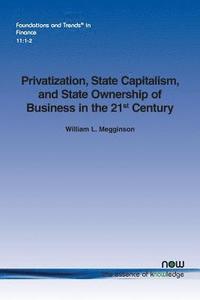 bokomslag Privatization, State Capitalism, and State Ownership of Business in the 21st Century