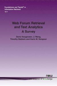 bokomslag Web Forum Retrieval and Text Analytics: A Survey