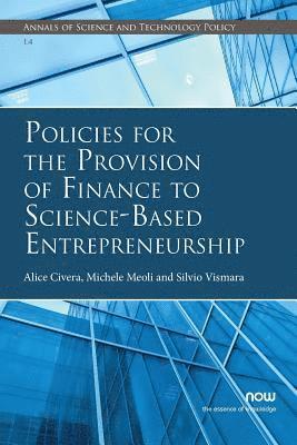 Policies for the Provision of Finance to Science-Based Entrepreneurship 1