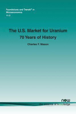 The U.S. Market for Uranium 1