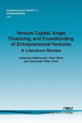 bokomslag Venture Capital, Angel Financing, and Crowdfunding of Entrepreneurial Ventures