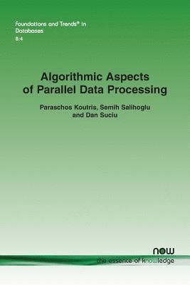 bokomslag Algorithmic Aspects of Parallel Data Processing