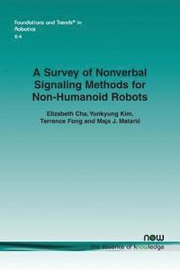 bokomslag A Survey of Nonverbal Signaling Methods for Non-Humanoid Robots