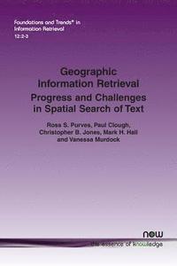 bokomslag Geographic Information Retrieval: Progress and Challenges in Spatial Search of Text
