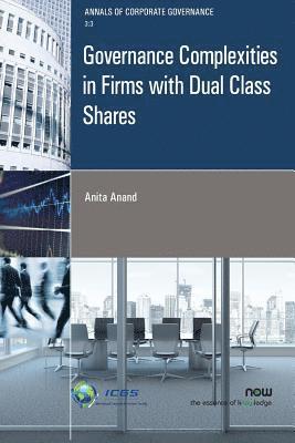 bokomslag Governance Complexities in Firms with Dual Class Shares