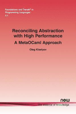 Reconciling Abstraction with High Performance 1