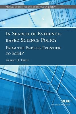 In Search of Evidence-Based Science Policy 1