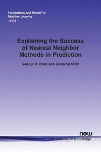 bokomslag Explaining the Success of Nearest Neighbor Methods in Prediction