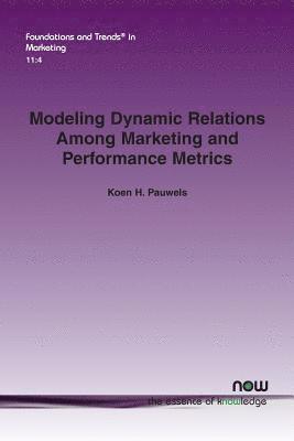 bokomslag Modeling Dynamic Relations Among Marketing and Performance Metrics