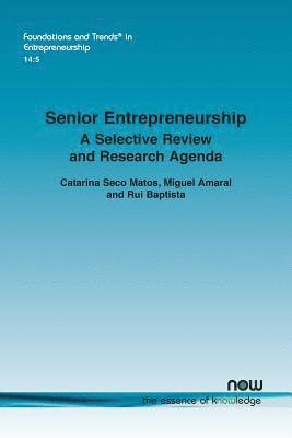 bokomslag Senior Entrepreneurship: A Selective Review and Research Agenda