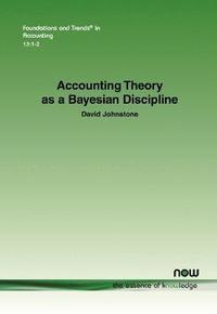bokomslag Accounting Theory as a Bayesian Discipline