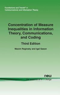 bokomslag Concentration of Measure Inequalities in Information Theory, Communications, and Coding: ThirdEdition