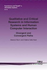 bokomslag Qualitative and Critical Research in Information Systems and Human-Computer Interaction: Divergent and Convergent Paths