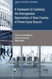 bokomslag A Framework for Examining the Heterogeneous Opportunities of Value Creation in Private Equity Buyouts