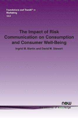 bokomslag The Impact of Risk Communication on Consumption and Consumer Well-Being