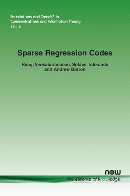 Sparse Regression Codes 1