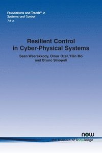 bokomslag Resilient Control in Cyber-Physical Systems