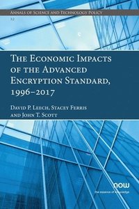 bokomslag The Economic Impacts of the Advanced Encryption Standard, 19962017