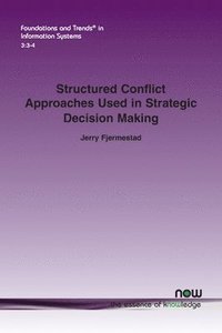 bokomslag Structured Conflict Approaches Used in Strategic Decision Making: From Mason's Initial Study to Virtual Teams