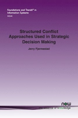 Structured Conflict Approaches used in Strategic Decision Making 1