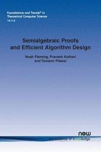 bokomslag Semialgebraic Proofs and Efficient Algorithm Design