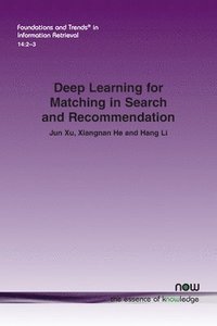 bokomslag Deep Learning for Matching in Search and Recommendation