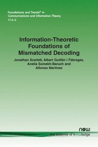 bokomslag Information-Theoretic Foundations of Mismatched Decoding