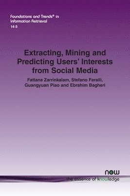 Extracting, Mining and Predicting Users Interests from Social Media 1