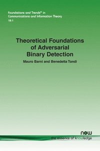 bokomslag Theoretical Foundations of Adversarial Binary Detection