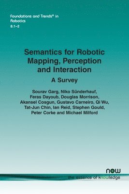 Semantics for Robotic Mapping, Perception and Interaction 1