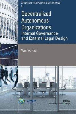 Decentralized Autonomous Organizations 1