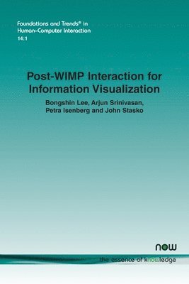 Post-WIMP Interaction for Information Visualization 1
