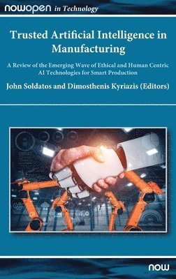 bokomslag Trusted Artificial Intelligence in Manufacturing