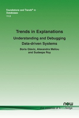 bokomslag Trends in Explanations: Understanding and Debugging Data-Driven Systems