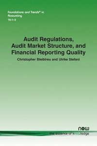 bokomslag Audit Regulations, Audit Market Structure, and Financial Reporting Quality