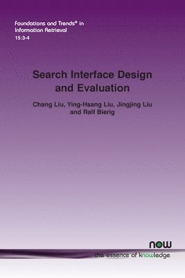 Search Interface Design and Evaluation 1